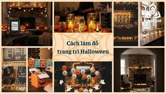 Cách làm đồ trang trí Halloween đơn giản, đẹp, chất nhất 2025